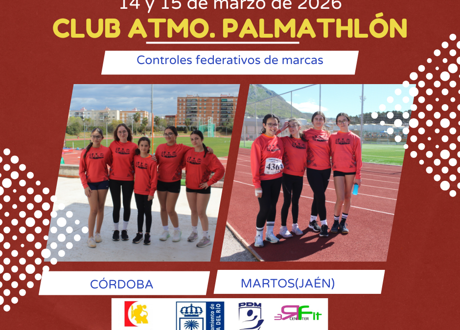 Palmathlón: Controles de la DCA y DJA (Córdoba 14/03/2026 y Martos 15/03/2026)